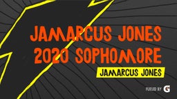 Jamarcus Jones 2020 Sophomore Highlights