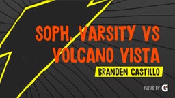 Branden Castillo's highlights Soph. Varsity vs Volcano Vista