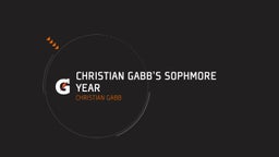 Christian Gabb's sophmore year