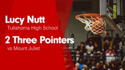 2 Three Pointers vs Mount Juliet 