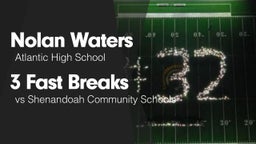 3 Fast Breaks vs Shenandoah Community Schools