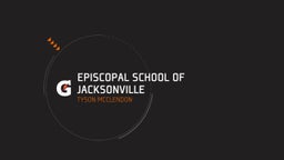 Tyson Mcclendon's highlights Episcopal School of Jacksonville