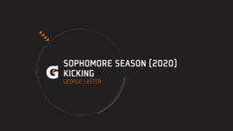 Sophomore Season (2020) Kicking