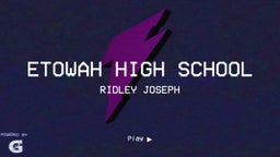 Ridley Joseph's highlights Etowah High School