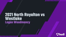 Logan Woodmancy's highlights 2021 North Royalton vs Westlake