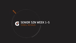 Senior Szn Week 1-5