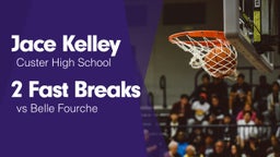 2 Fast Breaks vs Belle Fourche 