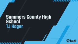 Tj Hager's highlights Summers County High School