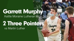 2 Three Pointers vs Martin Luther 