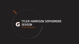 Tyler Harrison Sophomore Season 
