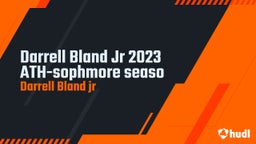 Darrell Bland Jr 2023 ATH-sophmore seaso
