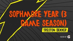 Sophmore Year (3 Game Season)