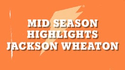 Mid Season highlights