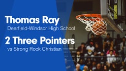 2 Three Pointers vs Strong Rock Christian 