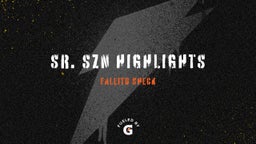 SR. Szn Highlights 
