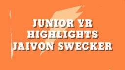 Junior Yr Highlights