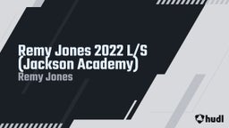 Remy Jones 2022 L/S (Jackson Academy)