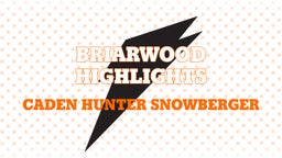 Briarwood Highlights