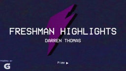 Darren Thomas's highlights freshman highlights 