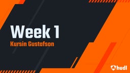 Kursin Gustafson's highlights week 1