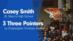 3 Three Pointers vs Chapelgate Christian Academy