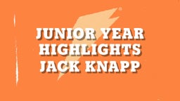 Junior year highlights