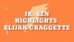  jr. szn highlights 