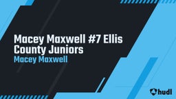 Macey Maxwell #7 Ellis County Juniors