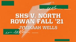 Jymikaah Wells's highlights SHS v. North Rowan Fall '21 