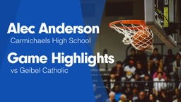 Game Highlights vs Geibel Catholic 