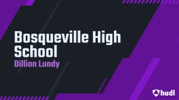 Dillon Lundy's highlights Bosqueville High School