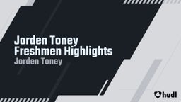 Jorden Toney Freshmen Highlights