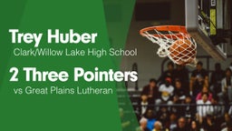 2 Three Pointers vs Great Plains Lutheran 