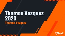 Thomas Vazquez 2023
