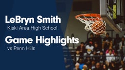 Game Highlights vs Penn Hills 