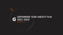 Sophomore Year Varsity Film 2021-2022