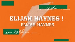 Elijah Haynes !  