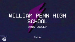 Aric Dudley's highlights William Penn High School