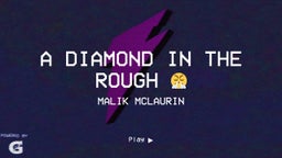 A Diamond In The Rough ??