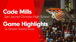 Game Highlights vs Groom Varsity boys