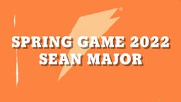 Sean Major's highlights Spring Game 2022