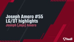 Joseph Amaro #55 LG/DT highlights