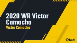 2020 WR Victor Camacho