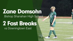 2 Fast Breaks vs Downingtown East