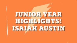 Junior Year Highlights!