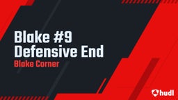 Blake #9 Defensive End 