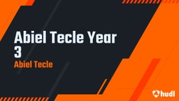 Abiel Tecle Year 3