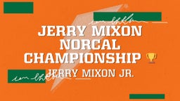 Jerry Mixon NorCal Championship ??