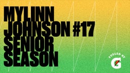 Mylinn Johnson #17 Senior Season