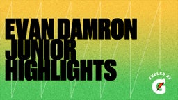 Evan Damron Junior Highlights